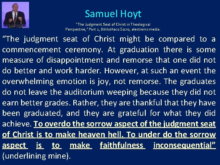 Samuel Hoyt “The Judgment Seat of Christ in Theological Perspective, ” Part 2, Bibliotheca