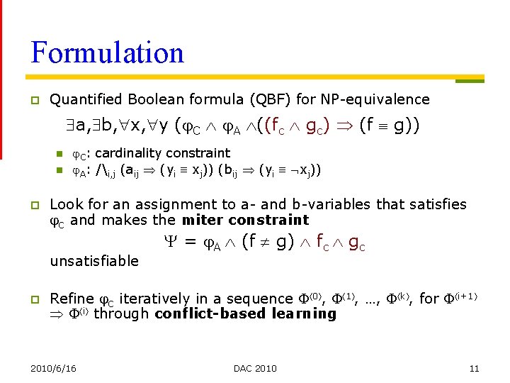 Formulation p Quantified Boolean formula (QBF) for NP-equivalence a, b, x, y ( C