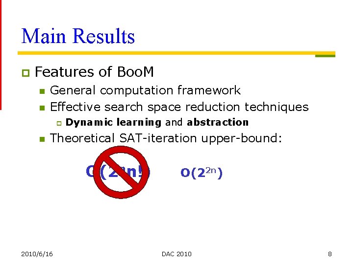 Main Results p Features of Boo. M n n General computation framework Effective search