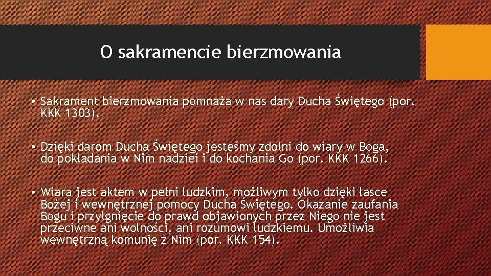 O sakramencie bierzmowania • Sakrament bierzmowania pomnaża w nas dary Ducha Świętego (por. KKK