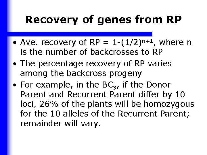 Recovery of genes from RP • Ave. recovery of RP = 1 -(1/2)n+1, where