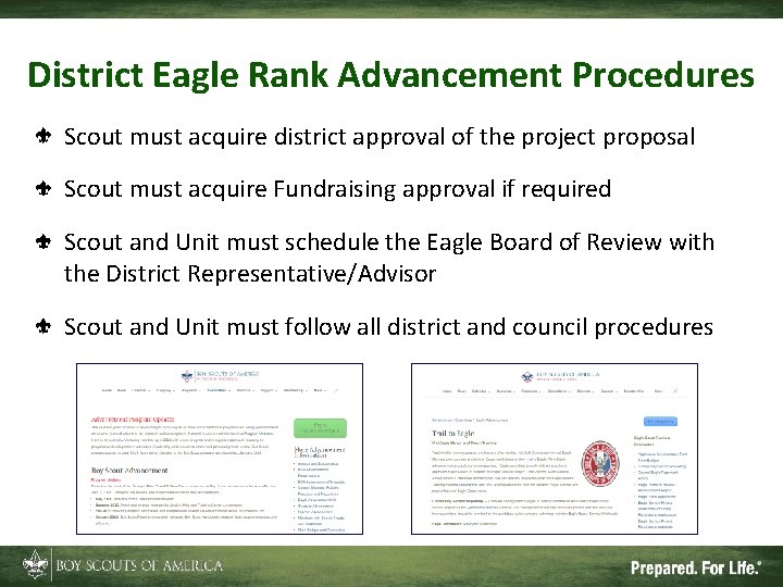 District Eagle Rank Advancement Procedures Scout must acquire district approval of the project proposal
