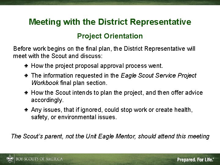 Meeting with the District Representative Project Orientation Before work begins on the final plan,