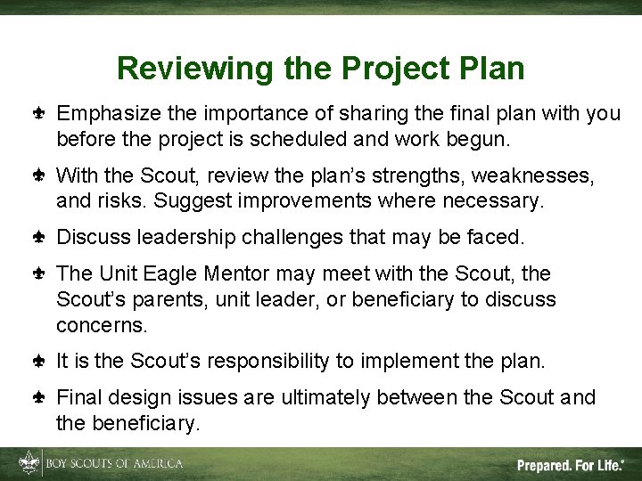 Reviewing the Project Plan Emphasize the importance of sharing the final plan with you