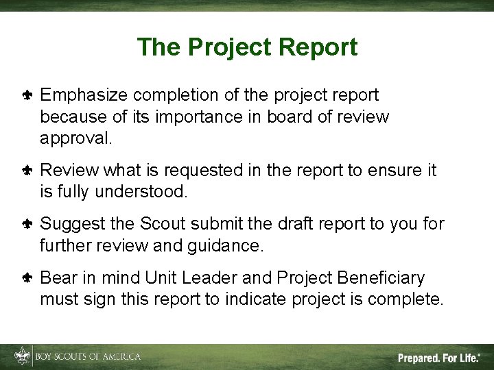 The Project Report Emphasize completion of the project report because of its importance in