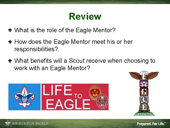 Review What is the role of the Eagle Mentor? How does the Eagle Mentor