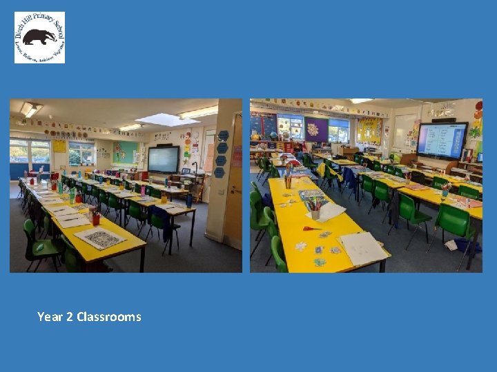 Year 2 Classrooms 