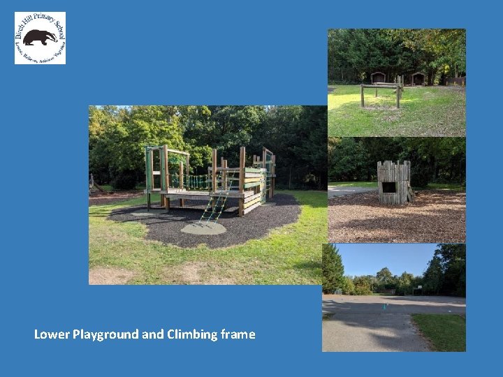 Lower Playground and Climbing frame 