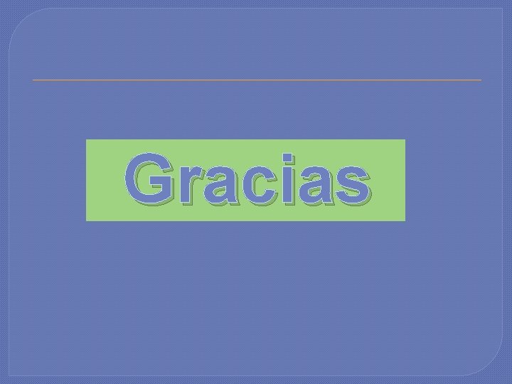 Gracias 