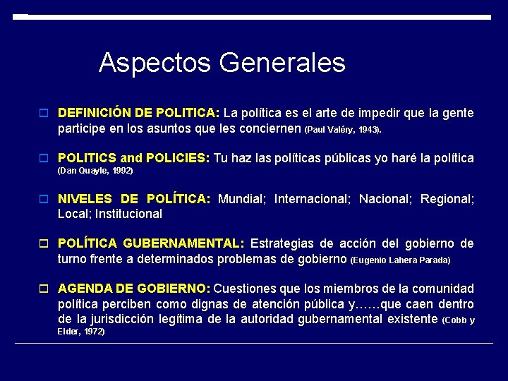 Aspectos Generales DEFINICIÓN DE POLITICA: La política es el arte de impedir que la Aspectos Generales DEFINICIÓN DE POLITICA: La política es el arte de impedir que la