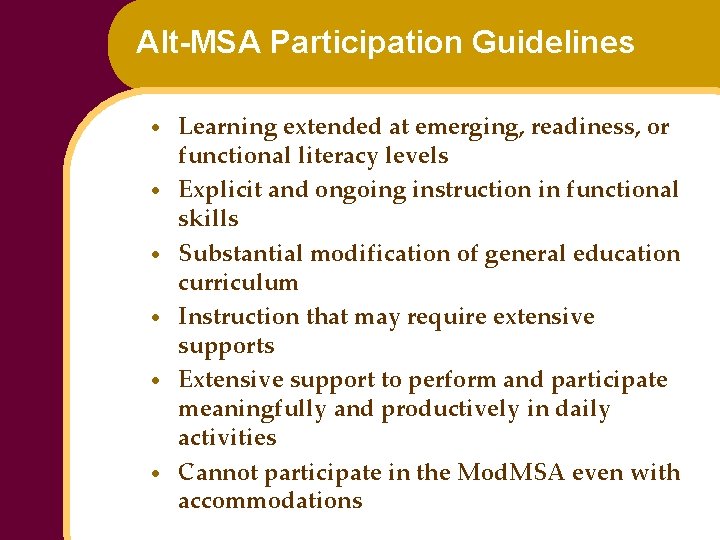 Alt-MSA Participation Guidelines · · · Learning extended at emerging, readiness, or functional literacy