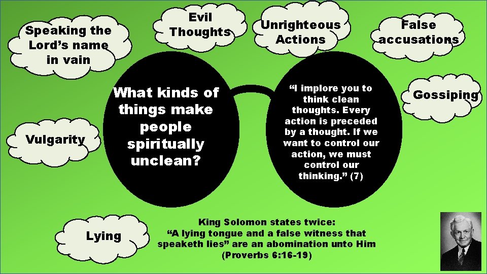 Evil Thoughts Speaking the Lord’s name in vain Vulgarity What kinds of things make