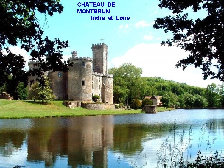 CH TEAU DE MONTBRUN Indre et Loire 