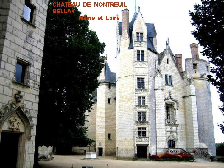 CH TEAU DE MONTREUIL BELLAY Maine et Loire 