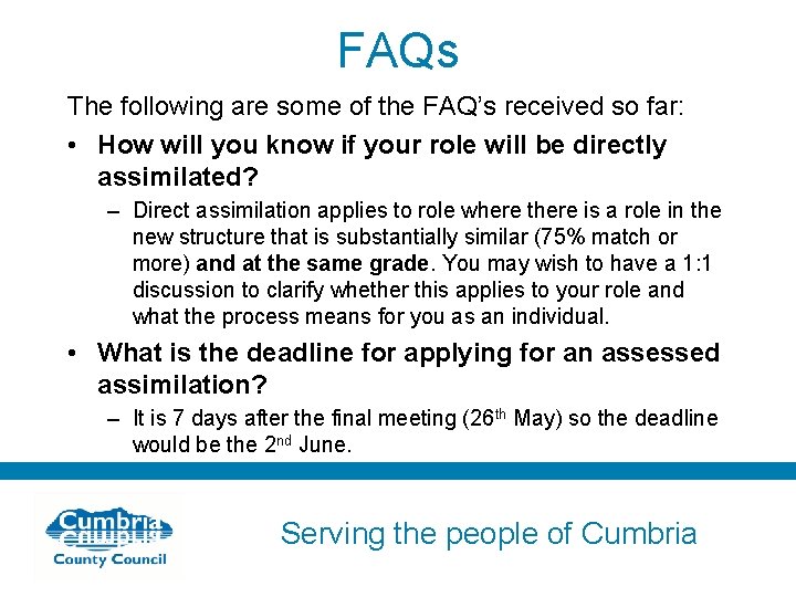 FAQs The following are some of the FAQ’s received so far: • How will