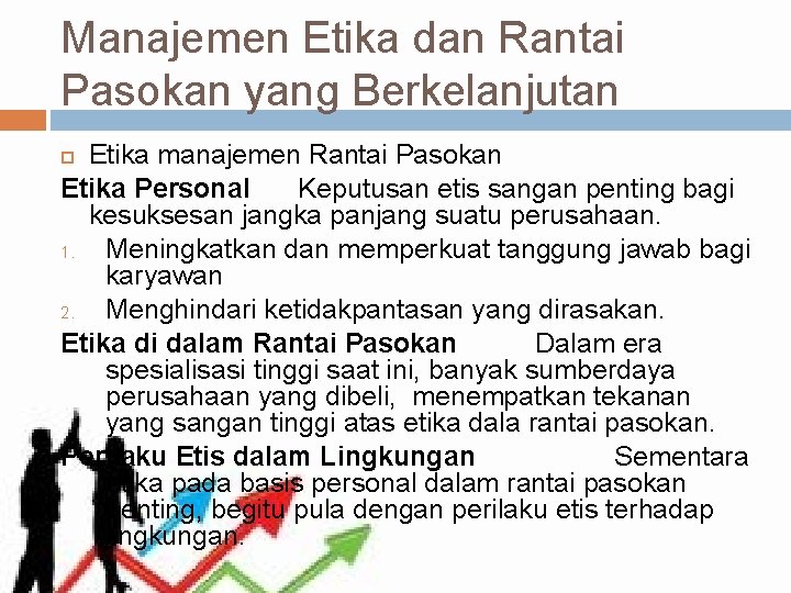 Manajemen Etika dan Rantai Pasokan yang Berkelanjutan Etika manajemen Rantai Pasokan Etika Personal Keputusan