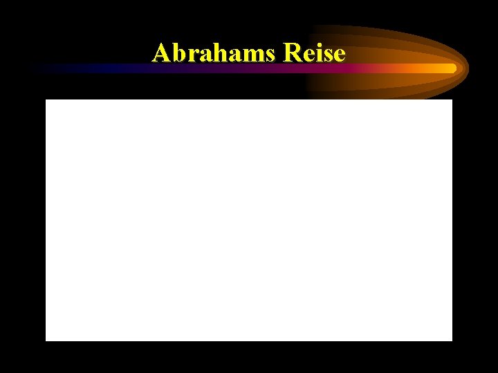 Abrahams Reise 