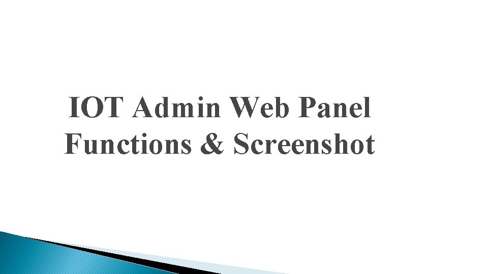 IOT Admin Web Panel Functions & Screenshot 
