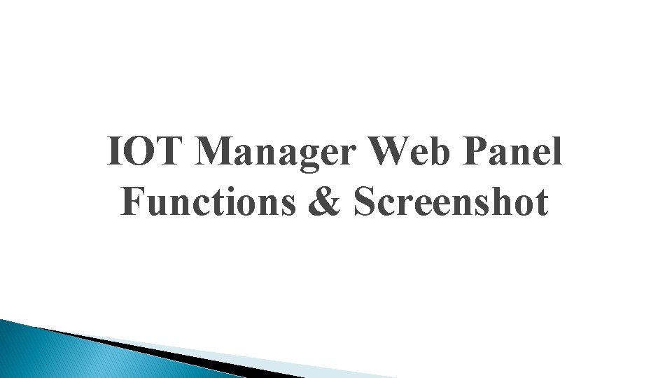 IOT Manager Web Panel Functions & Screenshot 