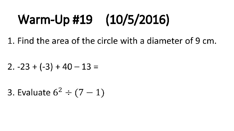 Warm-Up #19 (10/5/2016) • 
