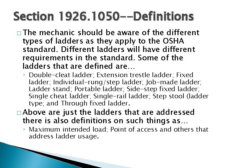 Section 1926. 1050 --Definitions � The mechanic should be aware of the different types