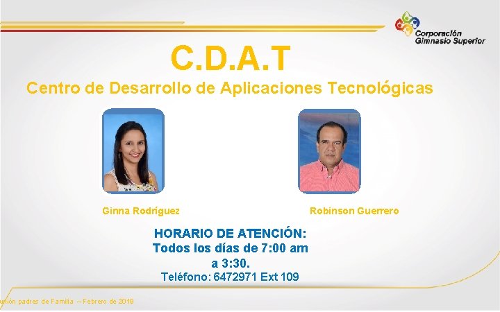C. D. A. T Centro de Desarrollo de Aplicaciones Tecnológicas Ginna Rodríguez unión padres