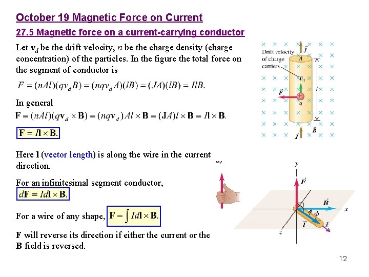 October 19 Magnetic Force on Current 27. 5 Magnetic force on a current-carrying conductor