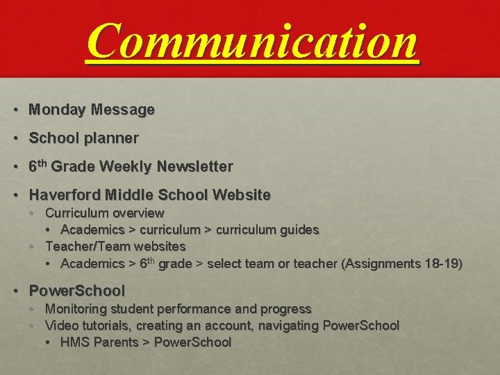 Communication • Monday Message • School planner • 6 th Grade Weekly Newsletter •