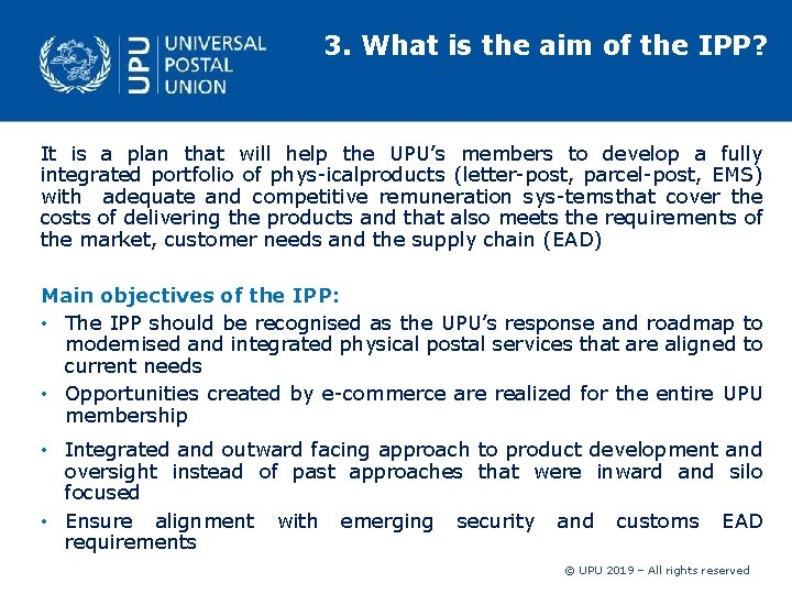 3. What is the aim of the IPP? It is a plan that will