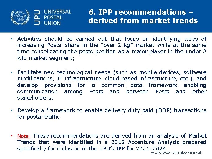 6. IPP recommendations – derived from market trends • Activities should be carried out