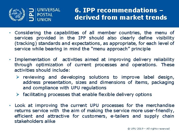 6. IPP recommendations – derived from market trends • Considering the capabilities of all