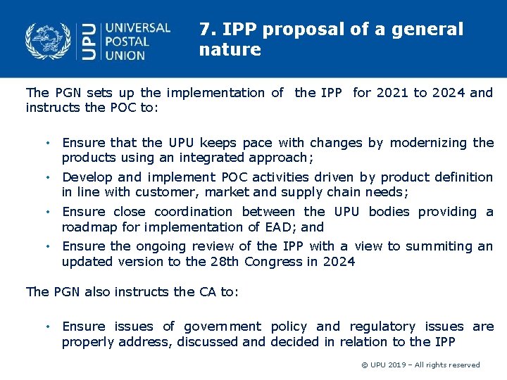7. IPP proposal of a general nature The PGN sets up the implementation of