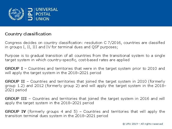 Country classification Congress decides on country classification: resolution C 7/2016, countries are classified in