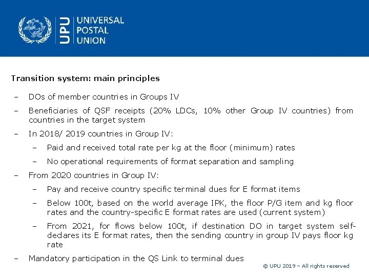 Transition system: main principles DOs of member countries in Groups IV Beneficiaries of QSF