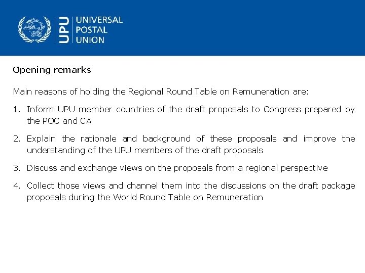 Opening remarks Main reasons of holding the Regional Round Table on Remuneration are: 1.