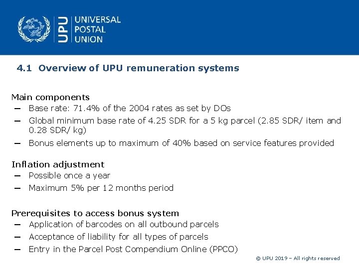 4. 1 Overview of UPU remuneration systems Main components ─ Base rate: 71. 4%