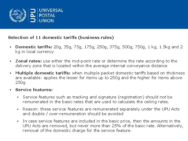 Selection of 11 domestic tariffs (business rules) • Domestic tariffs: 20 g, 35 g,