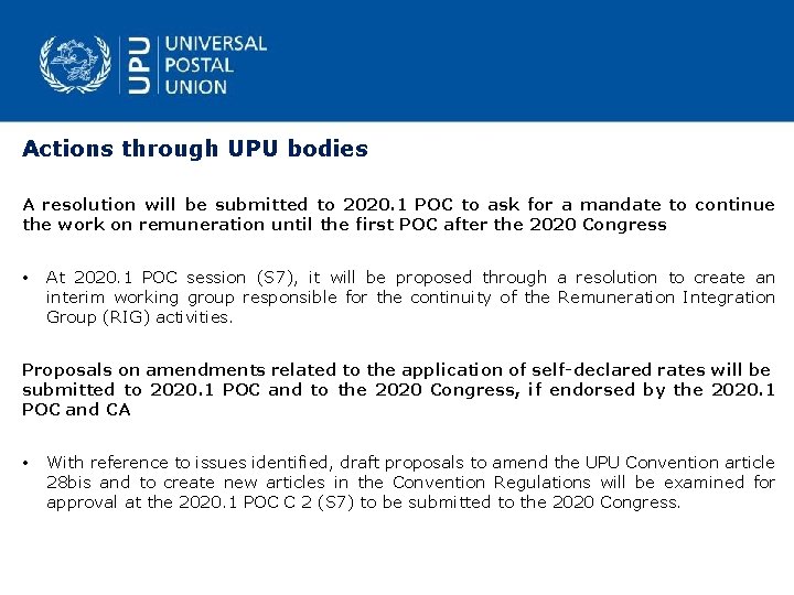 Actions through UPU bodies A resolution will be submitted to 2020. 1 POC to