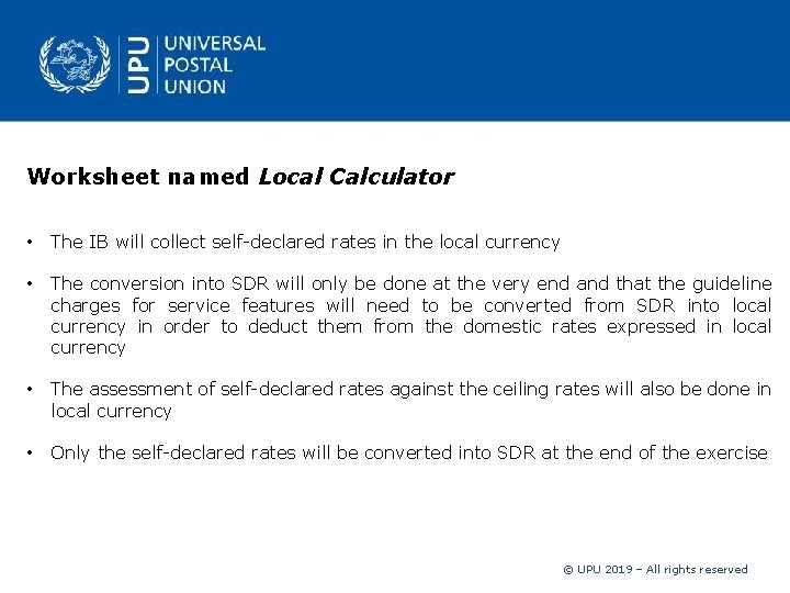 Worksheet named Local Calculator • The IB will collect self declared rates in the