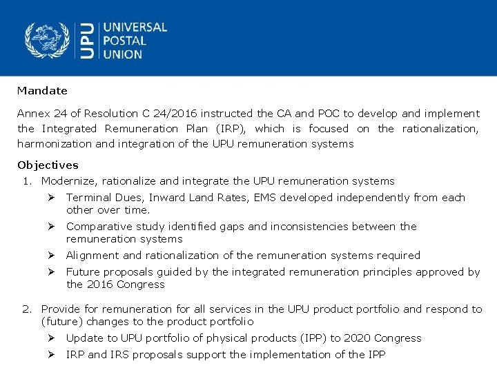 Mandate Annex 24 of Resolution C 24/2016 instructed the CA and POC to develop