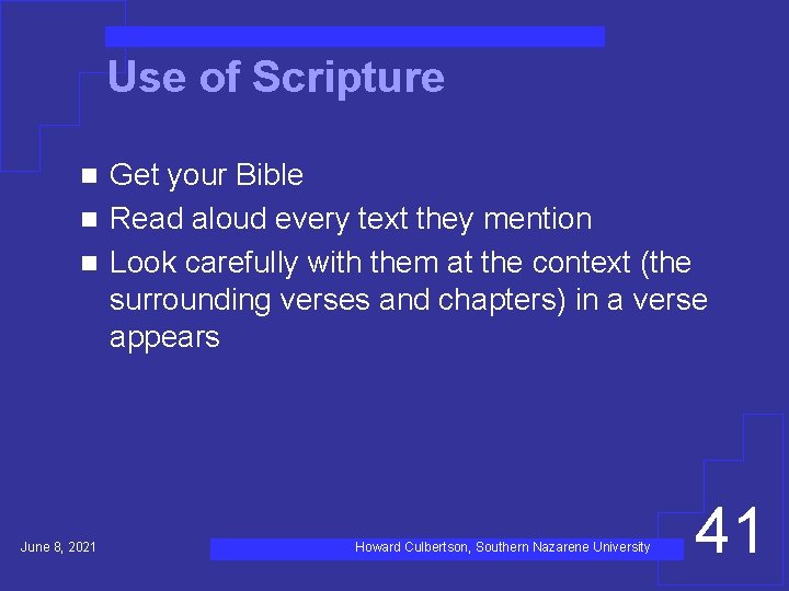 Use of Scripture Get your Bible n Read aloud every text they mention n