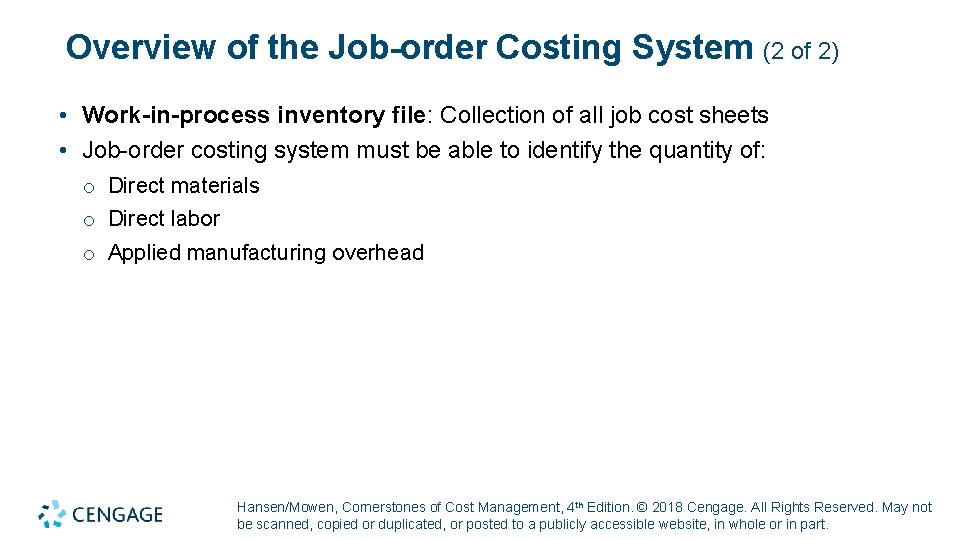 Overview of the Job-order Costing System (2 of 2) • Work-in-process inventory file: Collection