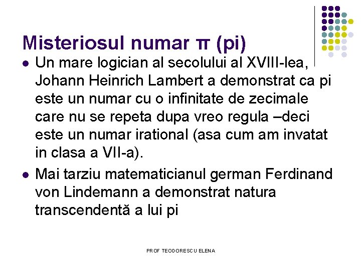 Misteriosul numar π (pi) l l Un mare logician al secolului al XVIII-lea, Johann