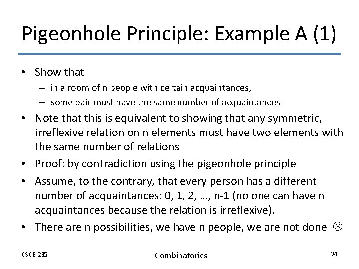 Pigeonhole Principle: Example A (1) • Show that – in a room of n Pigeonhole Principle: Example A (1) • Show that – in a room of n