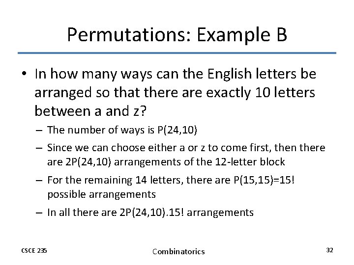 Permutations: Example B • In how many ways can the English letters be arranged Permutations: Example B • In how many ways can the English letters be arranged