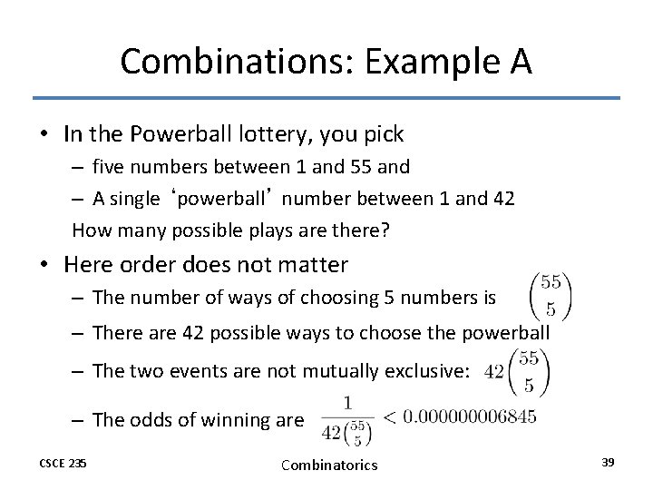 Combinations: Example A • In the Powerball lottery, you pick – five numbers between Combinations: Example A • In the Powerball lottery, you pick – five numbers between