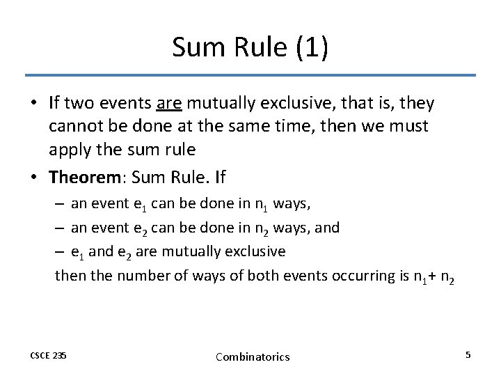 Sum Rule (1) • If two events are mutually exclusive, that is, they cannot Sum Rule (1) • If two events are mutually exclusive, that is, they cannot
