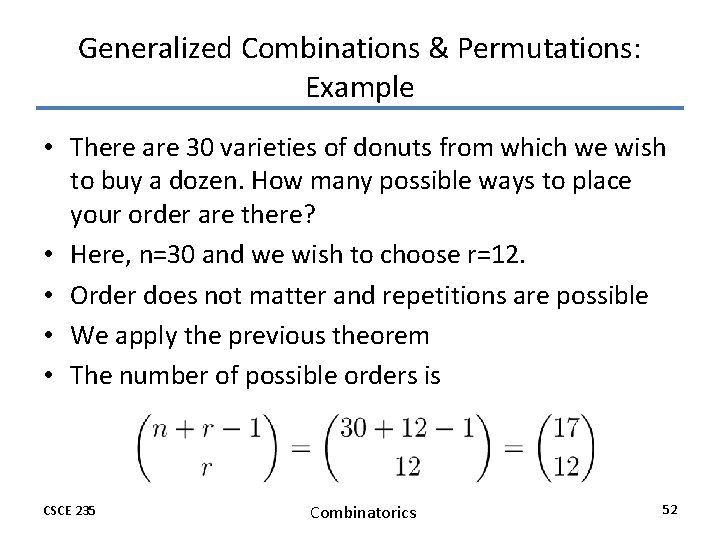 Generalized Combinations & Permutations: Example • There are 30 varieties of donuts from which Generalized Combinations & Permutations: Example • There are 30 varieties of donuts from which