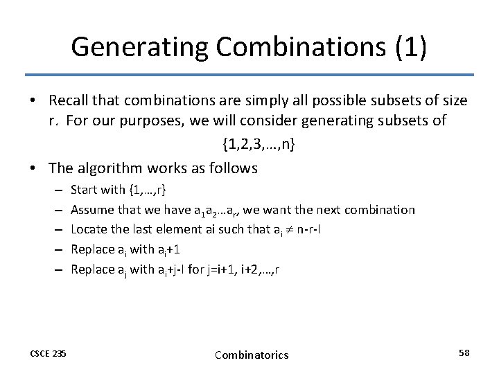 Generating Combinations (1) • Recall that combinations are simply all possible subsets of size Generating Combinations (1) • Recall that combinations are simply all possible subsets of size