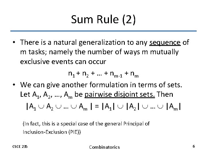 Sum Rule (2) • There is a natural generalization to any sequence of m Sum Rule (2) • There is a natural generalization to any sequence of m